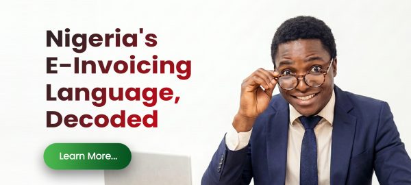 NIGERIA E-INVOICING DECODED